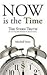 Now Is the Time: The Stern ...