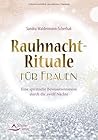 Rauhnacht-Rituale...