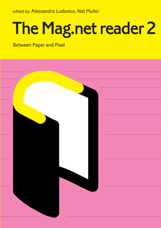 The Mag.net reader 2: Between Paper and Pixel