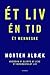 Ét liv Én tid Ét menneske: Hvordan vi glemte at leve et meningsfuldt liv