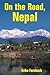 On the Road, Nepal by Erika Fernbach
