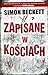 Zapisane w kosciach by Simon Beckett