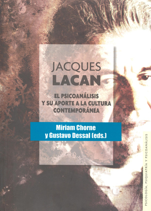 Jacques Lacan. El psicoanálisis y su aporte a la cultura contemporánea (Paperback)