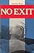 No Exit