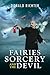Fairies, Sorcery and the Devil by Donald Richter