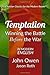 Temptation: Winning the Battle Before the War: In Modern English