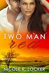 Two Man Red by Nicole R. Locker