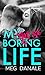 My (Not So) Boring Life (Believe In Us: Sweet YA Romance Book 1)