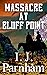 Massacre at Bluff Point (Et...