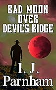 Bad Moon over Devil's Ridge