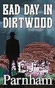 Bad Day in Dirtwood