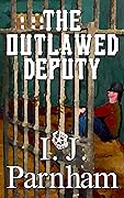The Outlawed Deputy