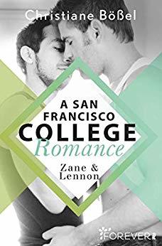 Zane & Lennon – A San Francisco College Romance (College-WG-Reihe 3)