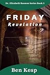 Friday: Revelation