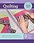 Quilting 101: Master Basic Skills and Techniques Easily through Step-by-Step Instruction (Look, Learn & Create)