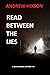 Read Between the Lies (John...
