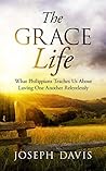 The GraceLife: What Philippians Teaches Us About Loving One Another Relentlessly