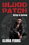 Blood Patch by Gloria Ferris