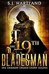 The 19th Bladesman by S.J.  Hartland