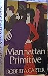 Manhattan Primitive Manhattan Primitive