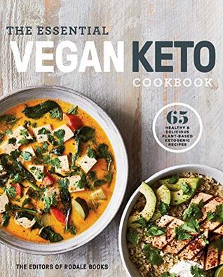 The Essential Vegan Keto Cookbook: 65 Healthy & Delicious Plant-Based Ketogenic Recipes: A Keto Diet Cookbook (Kindle Edition)
