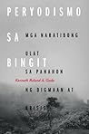 Peryodismo sa Bingit: Mga Naratibong Ulat sa Panahon ng Digmaan at Krisis