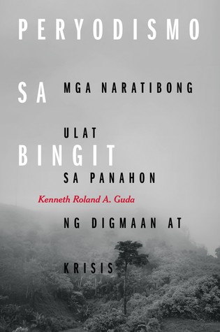 Peryodismo sa Bingit: Mga Naratibong Ulat sa Panahon ng Digmaan at Krisis