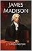 James Madison (The American...