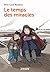 Le temps des miracles (Bayard Poche+) (French Edition)