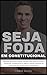 SEJA FODA EM DIREITO CONSTITUCIONAL by Fabio Silva
