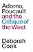 Adorno, Foucault and the Critique of the West