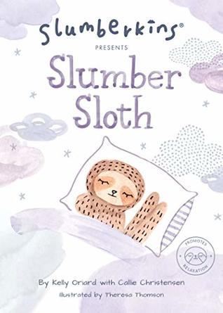 Slumberkins Presents Slumber Sloth (Kindle Edition)