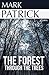 The Forest Through the Trees by Mark  Patrick