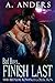 Bad Boys Finish Last: MMF Bisexual Romance Collection