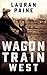 Wagon Train West