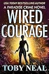Wired Courage