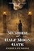 Murder at Half Moon Gate (A Wrexford & Sloane Mystery) by Andrea Penrose