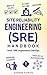 Site Reliability Engineering (SRE) Handbook by Stephen Fleming