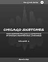 Chicago Sketches ...