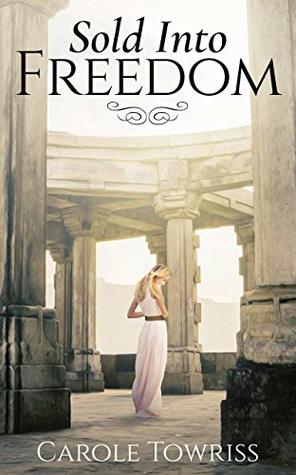Sold Into Freedom (Planting Faith, #1)