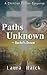Paths Unknown by Laura Haick