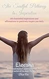 The Soulful Pathway To Inspiration: Discover how to unlock your inner power and fulfill your life's purpose The Soulful Pathway To Inspiration: Discover how to unlock your inner power and fulfill your life's purpose