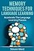 Memory Techniques for Language Learning: Accelerate the Language Learning Process