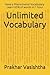Unlimited Vocabulary: Have ...
