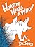 Horton Hears a Who! by Dr. Seuss Horton Hears a Who! by Dr. Seuss