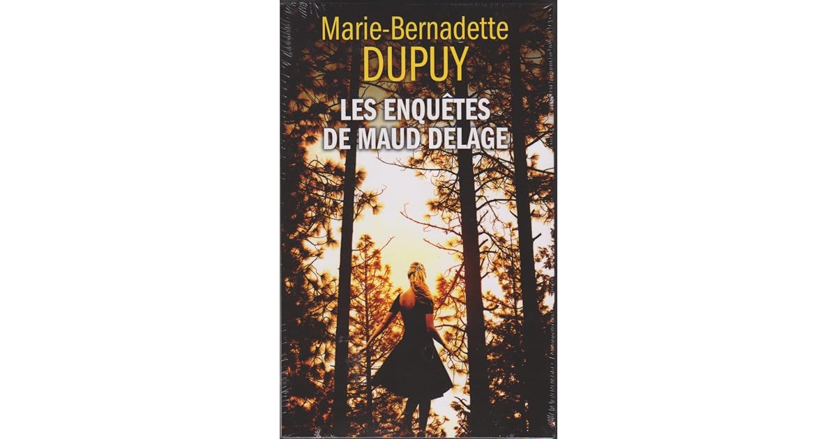 Les Enquêtes De Maud Delage - L'intégrale 1 Marie-bernadette Dupuy