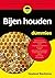 Bijen houden voor dummies (Dutch Edition)