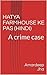 HATYA FARMHOUSE KE PAS (HINDI) by Amardeep Jha