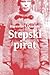 Stepski pirat by Stanisław Łubieński Stepski pirat by Stanisław Łubieński