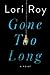 Gone Too Long